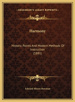 Harmony: Historic Points and Modern Methods of Instruction