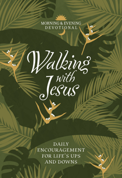 Imitation Leather Walking with Jesus: Daily Encouragement for Life's Ups and Downs Book