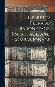 Hardcover Debrett's Peerage, Baronetage, Knightage, and Companionage Book