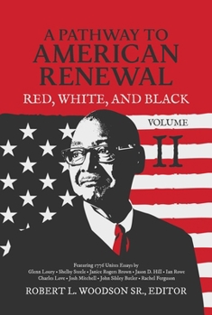 Hardcover A Pathway to American Renewal: Red, White, and Black Volume II Book