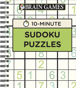 Spiral-bound Brain Games - 10 Minute: Sudoku Puzzles (Green) Book