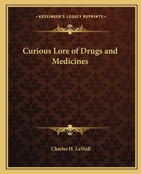 Curious Lore of Drugs and Medicines