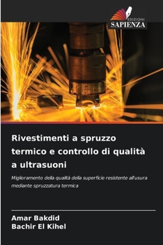 Paperback Rivestimenti a spruzzo termico e controllo di qualità a ultrasuoni [Italian] Book