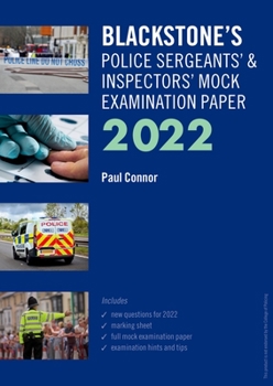 Paperback Blackstone's Police Sergeants' and Inspectors' Mock Examination Paper 2022 Book