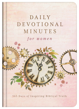 Hardcover Daily Devotional Minutes for Women: 365 Days of Inspiring Biblical Truth Book
