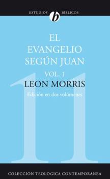 El Evangelio según Juan, Vol. 1