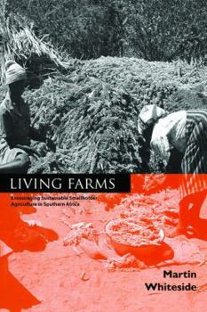 Paperback Living Farms: Encouraging Sustainable Smallholders in Southern Africa Book