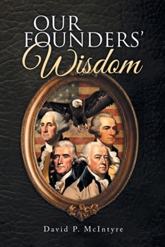 Paperback Our Founders' Wisdom Book