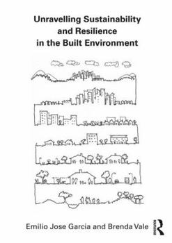 Paperback Unravelling Sustainability and Resilience in the Built Environment Book