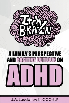 Paperback Itchy Brain: A family's perspective and positive outlook on ADHD Book