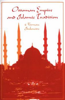 Paperback Ottoman Empire and Islamic Tradition Book