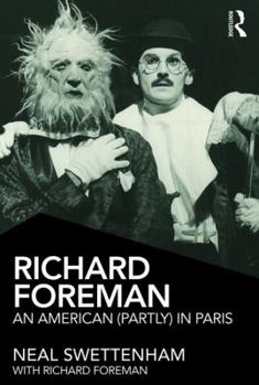 Paperback Richard Foreman: An American (Partly) in Paris Book