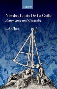 Hardcover Nicolas-Louis de la Caille, Astronomer and Geodesist Book