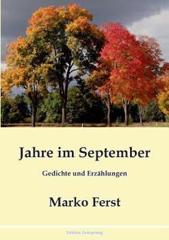 Paperback Jahre im September: Gedichte und Erzählungen [German] Book