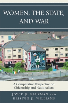 Paperback Women, the State, and War: A Comparative Perspective on Citizenship and Nationalism Book