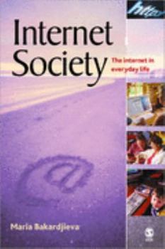 Paperback Internet Society: The Internet in Everyday Life Book