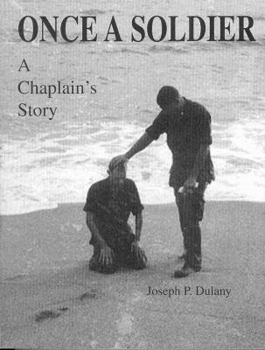 Paperback Once a Soldier: A Chaplain's Story Book
