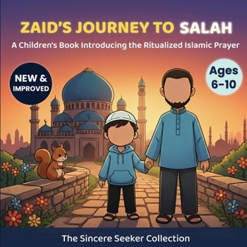 Paperback Little Zaid's Journey to Salah: A Children's Book Introducing the Ritualized Islamic Prayer Book