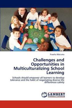 Paperback Challenges and Opportunities in Multiculturalizing School Learning Book