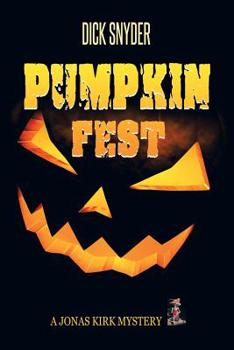 Paperback Pumpkinfest: A Jonas Kirk Mystery Book