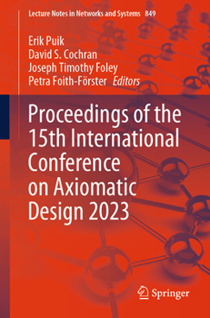 Paperback Proceedings of the 15th International Conference on Axiomatic Design 2023 Book