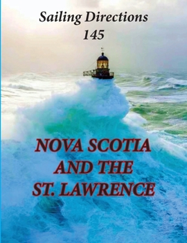 Paperback Sailing Directions 145 Nova Scotia and the St Lawrence Book