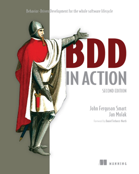 Paperback BDD in Action, Second Edition: Behavior-Driven Development for the Whole Software Lifecycle Book