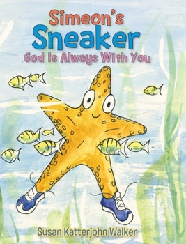 Hardcover Simeon's Sneaker: God Is Always With You Book