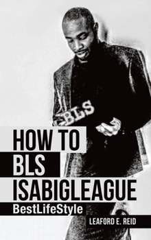 Hardcover How to Bls Isabigleague: Bestlifestyle Book