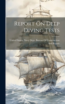 Hardcover Report On Deep Diving Tests Book