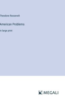 Hardcover American Problems: in large print Book