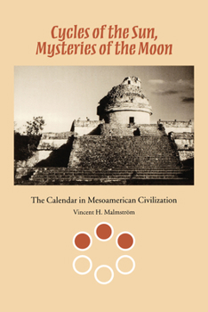 Paperback Cycles of the Sun, Mysteries of the Moon: The Calendar in Mesoamerican Civilization Book