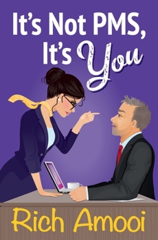 Paperback It's Not PMS, It's You Book