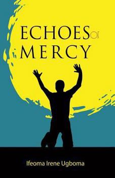 Paperback Echoes of Mercy Book