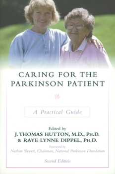 Paperback Caring for the Parkinson Patient: A Practical Guide Book