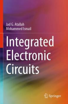 Paperback Integrated Electronic Circuits Book