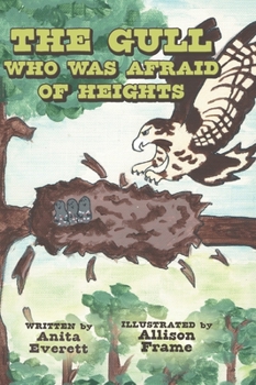 Hardcover The Gull Who Was Afraid Of Heights Book