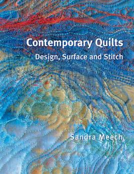 Hardcover Contemporary Quilts: Design, Surface and Stitch Book