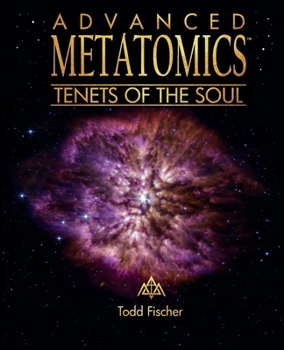 Paperback ADVANCED METATOMICS: Tenets of the Soul Book