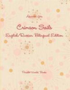 Paperback Crimson Sails. English/Russian Bilingual Edition Book