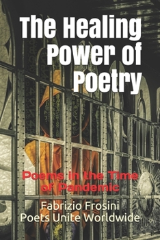 Paperback The Healing Power of Poetry: Poems in the Time of Pandemic Book