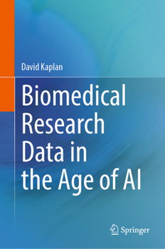 Hardcover Biomedical Research Data in the Age of AI Book