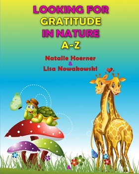 Paperback Looking for Gratitude in Nature A-Z Book