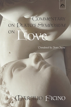 Paperback Commentary on Plato's Symposium on Love Book