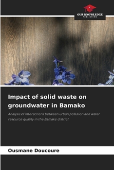 Paperback Impact of solid waste on groundwater in Bamako Book