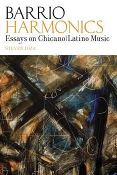 Paperback Barrio Harmonics: Essays on Chicano / Latino Music Book