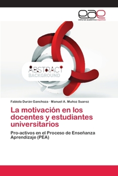 Paperback La motivación en los docentes y estudiantes universitarios [Spanish] Book