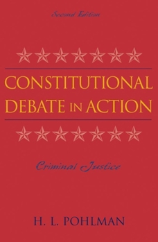 Hardcover Constitutional Debate in Action: Criminal Justice Book