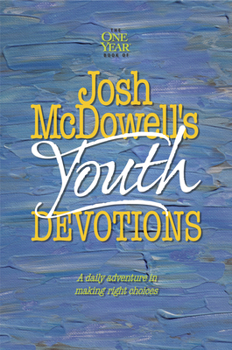 Paperback The One Year Josh McDowell's Youth Devotions Book