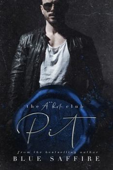 Pit - Book #1 of the A**hole Club